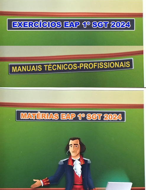 KIT COM 3 APOSTILAS EAP 1º SARGENTO 2024 – MATÉRIAS E EXERCÍCIOS